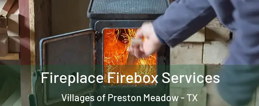 Fireplace Firebox Services Villages of Preston Meadow - TX