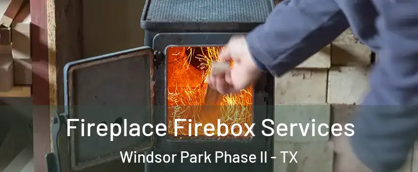 Fireplace Firebox Services Windsor Park Phase II - TX