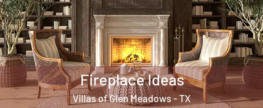 Fireplace Ideas Villas of Glen Meadows - TX