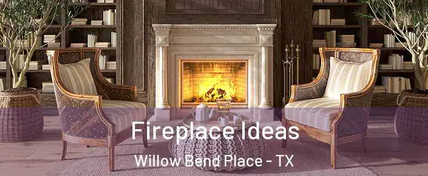 Fireplace Ideas Willow Bend Place - TX