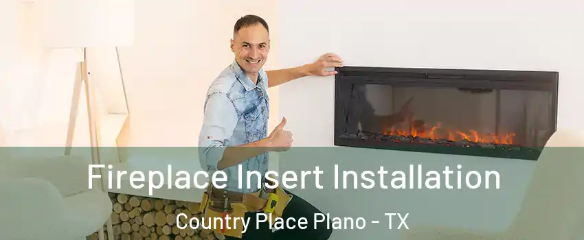 Fireplace Insert Installation Country Place Plano - TX