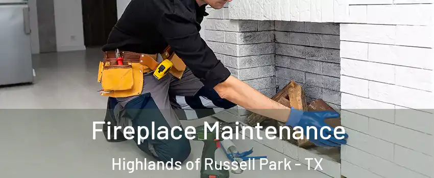 Fireplace Maintenance Highlands of Russell Park - TX