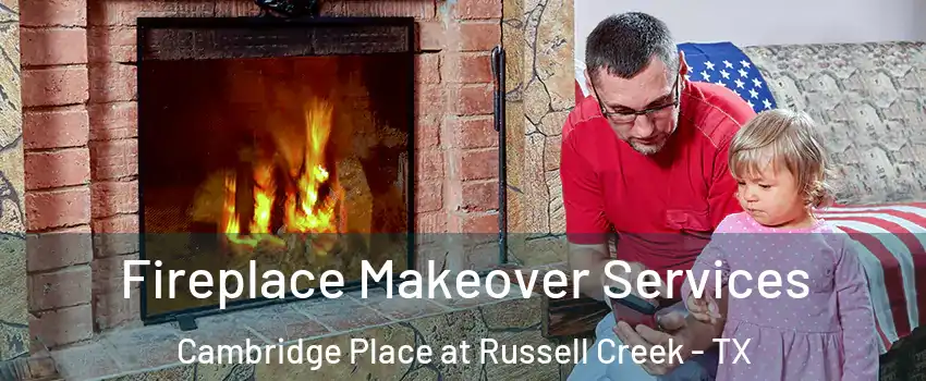 Fireplace Makeover Services Cambridge Place at Russell Creek - TX