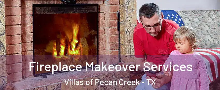 Fireplace Makeover Services Villas of Pecan Creek - TX