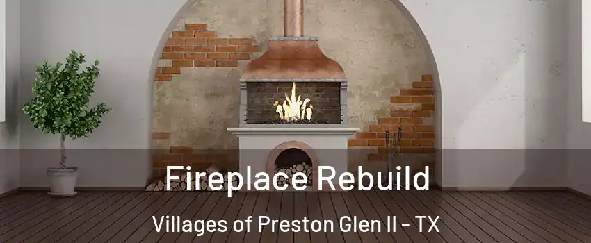 Fireplace Rebuild Villages of Preston Glen II - TX