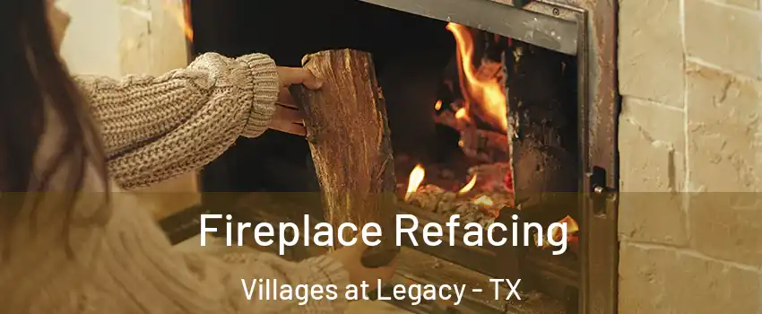 Fireplace Refacing Villages at Legacy - TX