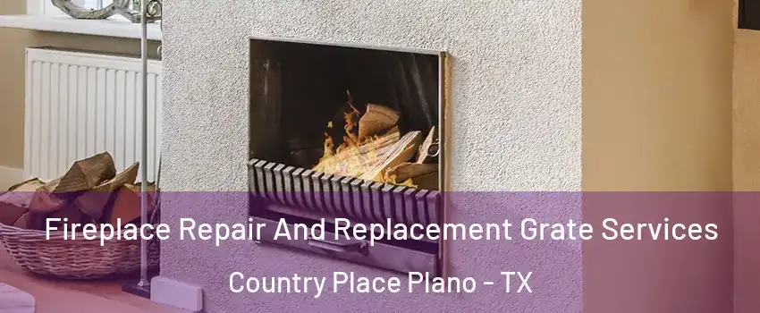 Fireplace Repair And Replacement Grate Services Country Place Plano - TX