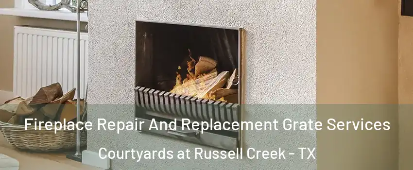 Fireplace Repair And Replacement Grate Services Courtyards at Russell Creek - TX