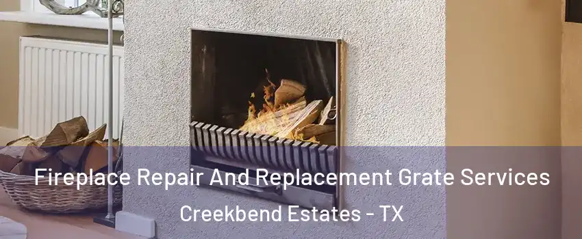 Fireplace Repair And Replacement Grate Services Creekbend Estates - TX