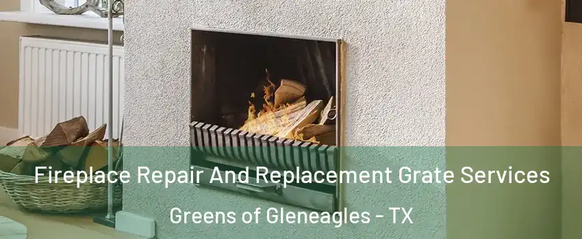 Fireplace Repair And Replacement Grate Services Greens of Gleneagles - TX