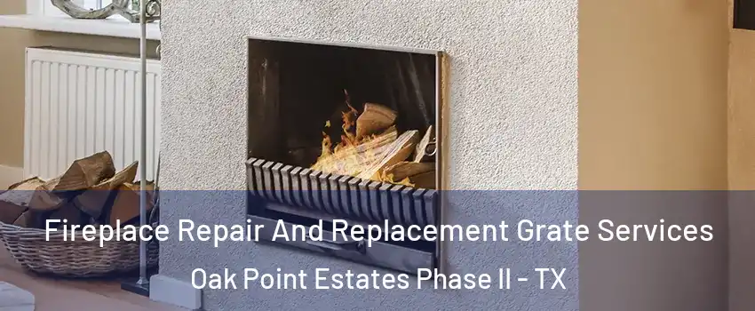 Fireplace Repair And Replacement Grate Services Oak Point Estates Phase II - TX