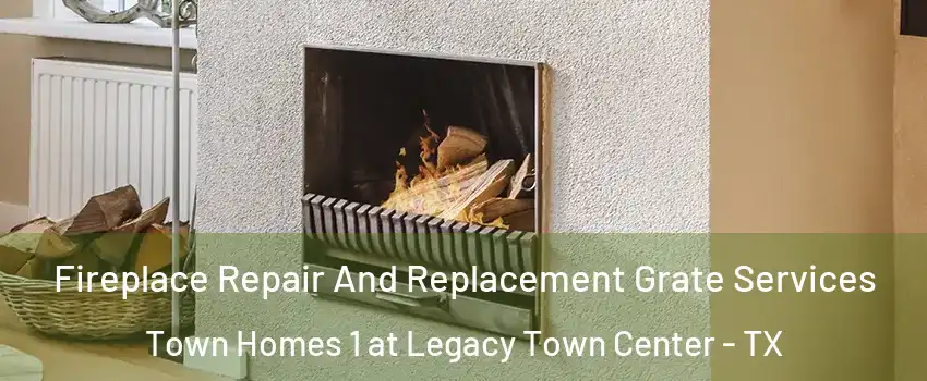 Fireplace Repair And Replacement Grate Services Town Homes 1 at Legacy Town Center - TX