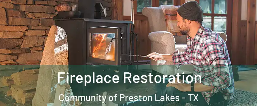 Fireplace Restoration Community of Preston Lakes - TX