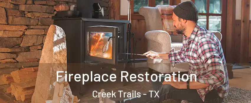 Fireplace Restoration Creek Trails - TX