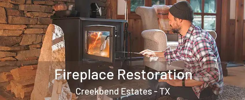 Fireplace Restoration Creekbend Estates - TX