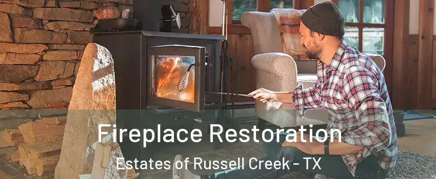 Fireplace Restoration Estates of Russell Creek - TX