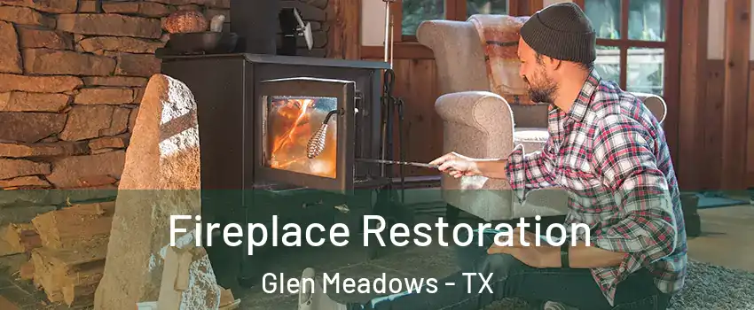 Fireplace Restoration Glen Meadows - TX