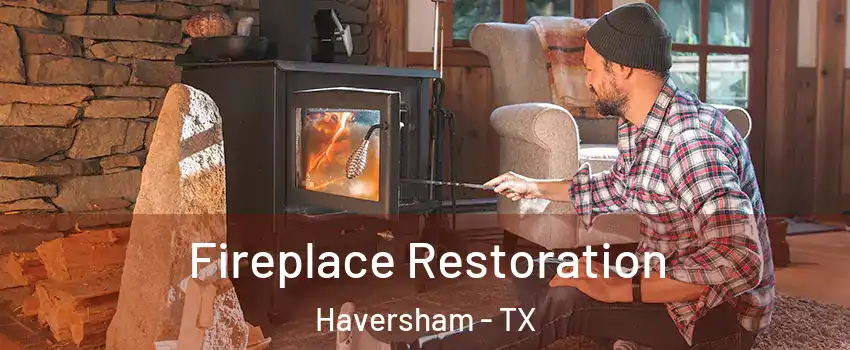 Fireplace Restoration Haversham - TX