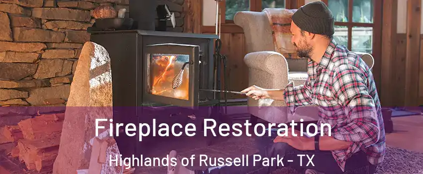 Fireplace Restoration Highlands of Russell Park - TX