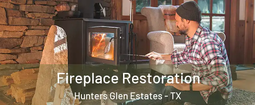 Fireplace Restoration Hunters Glen Estates - TX