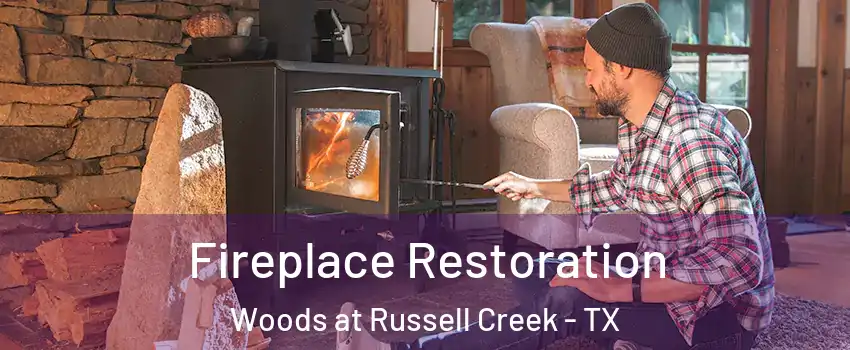 Fireplace Restoration Woods at Russell Creek - TX