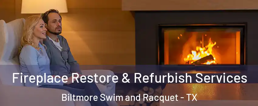 Fireplace Restore & Refurbish Services Biltmore Swim and Racquet - TX