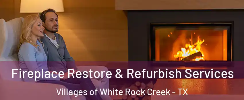 Fireplace Restore & Refurbish Services Villages of White Rock Creek - TX