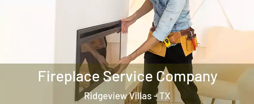 Fireplace Service Company Ridgeview Villas - TX