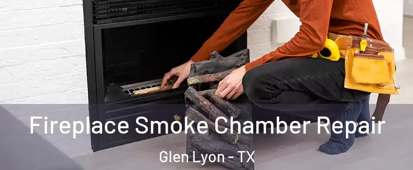 Fireplace Smoke Chamber Repair Glen Lyon - TX