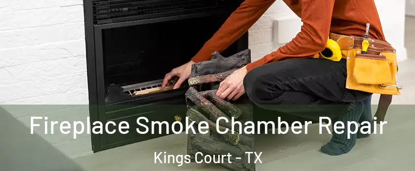 Fireplace Smoke Chamber Repair Kings Court - TX