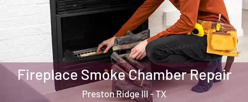 Fireplace Smoke Chamber Repair Preston Ridge III - TX