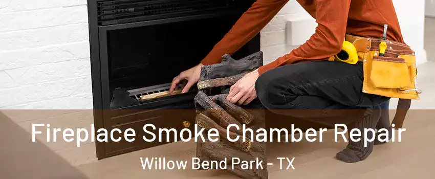 Fireplace Smoke Chamber Repair Willow Bend Park - TX