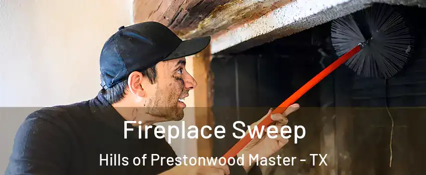 Fireplace Sweep Hills of Prestonwood Master - TX