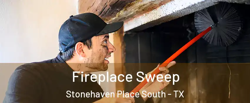 Fireplace Sweep Stonehaven Place South - TX