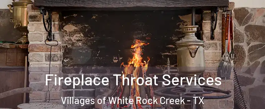 Fireplace Throat Services Villages of White Rock Creek - TX