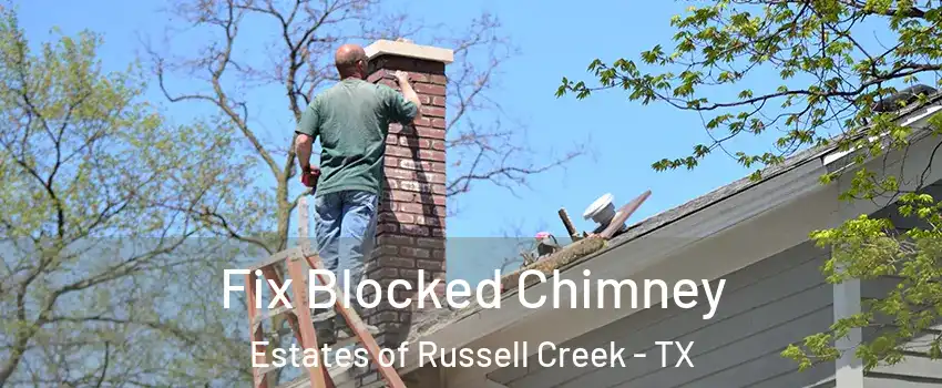 Fix Blocked Chimney Estates of Russell Creek - TX