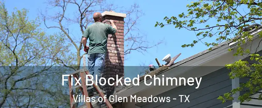 Fix Blocked Chimney Villas of Glen Meadows - TX