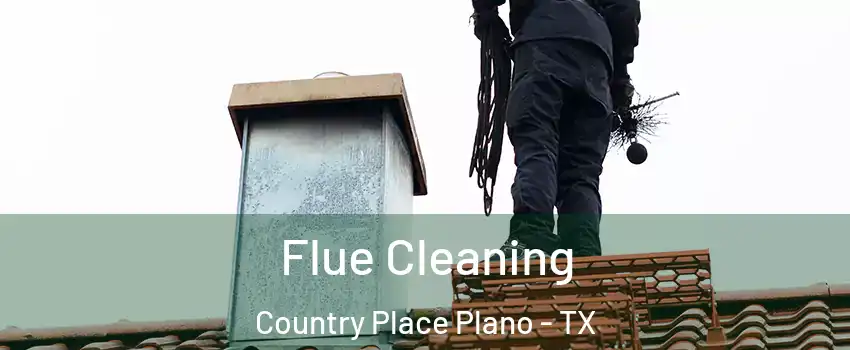 Flue Cleaning Country Place Plano - TX