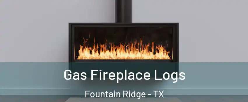 Gas Fireplace Logs Fountain Ridge - TX