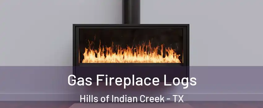 Gas Fireplace Logs Hills of Indian Creek - TX