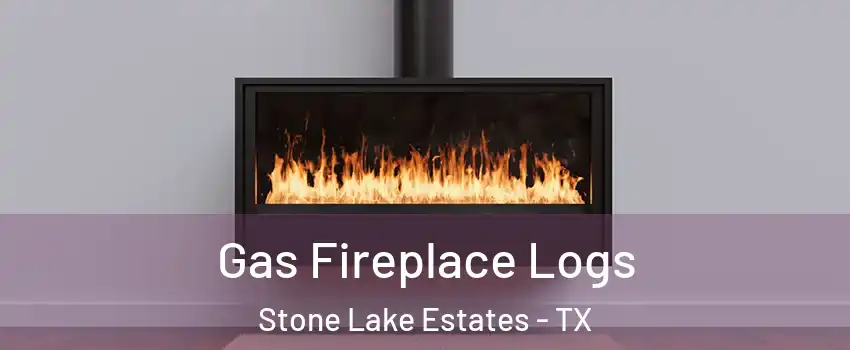 Gas Fireplace Logs Stone Lake Estates - TX