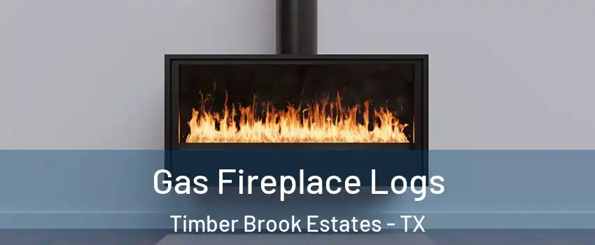 Gas Fireplace Logs Timber Brook Estates - TX