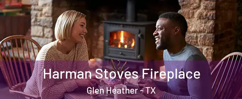 Harman Stoves Fireplace Glen Heather - TX