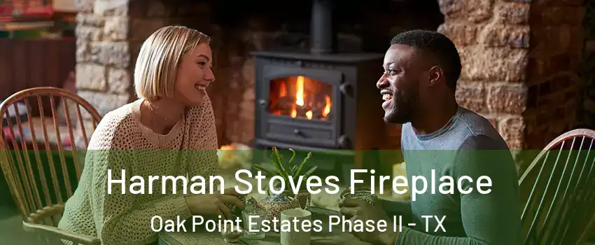 Harman Stoves Fireplace Oak Point Estates Phase II - TX