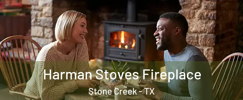 Harman Stoves Fireplace Stone Creek - TX