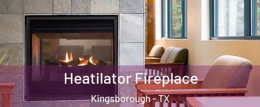 Heatilator Fireplace Kingsborough - TX