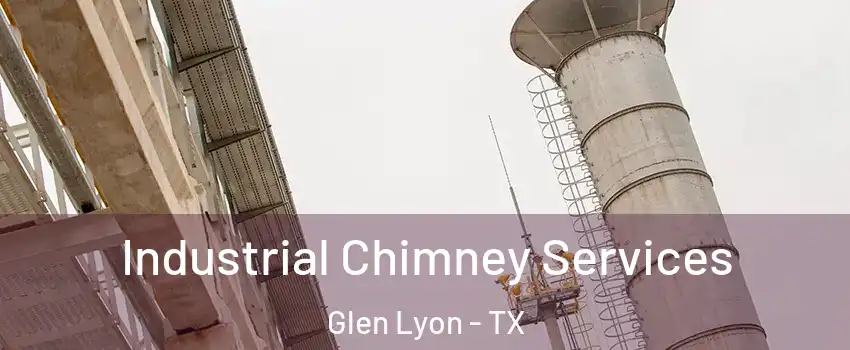 Industrial Chimney Services Glen Lyon - TX