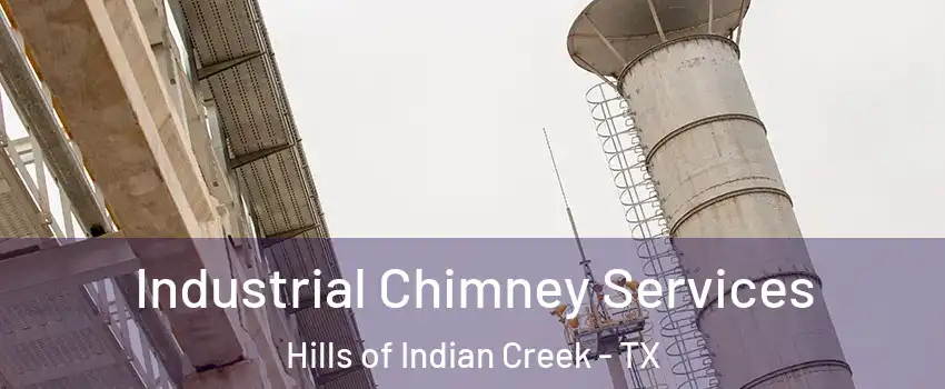 Industrial Chimney Services Hills of Indian Creek - TX