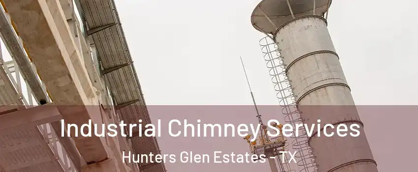 Industrial Chimney Services Hunters Glen Estates - TX