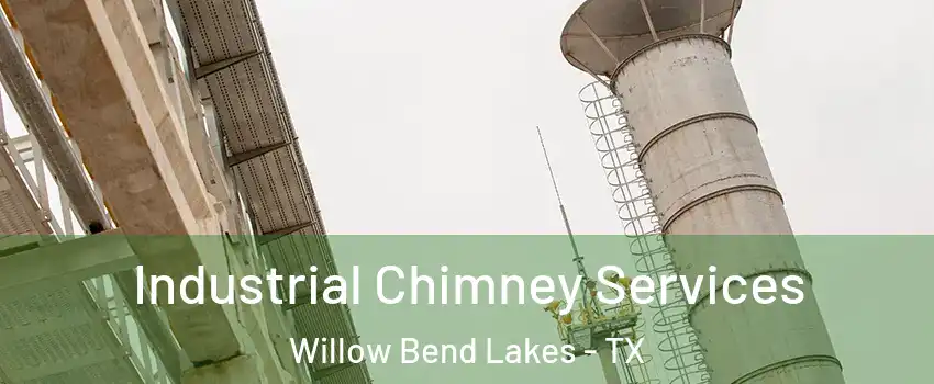 Industrial Chimney Services Willow Bend Lakes - TX